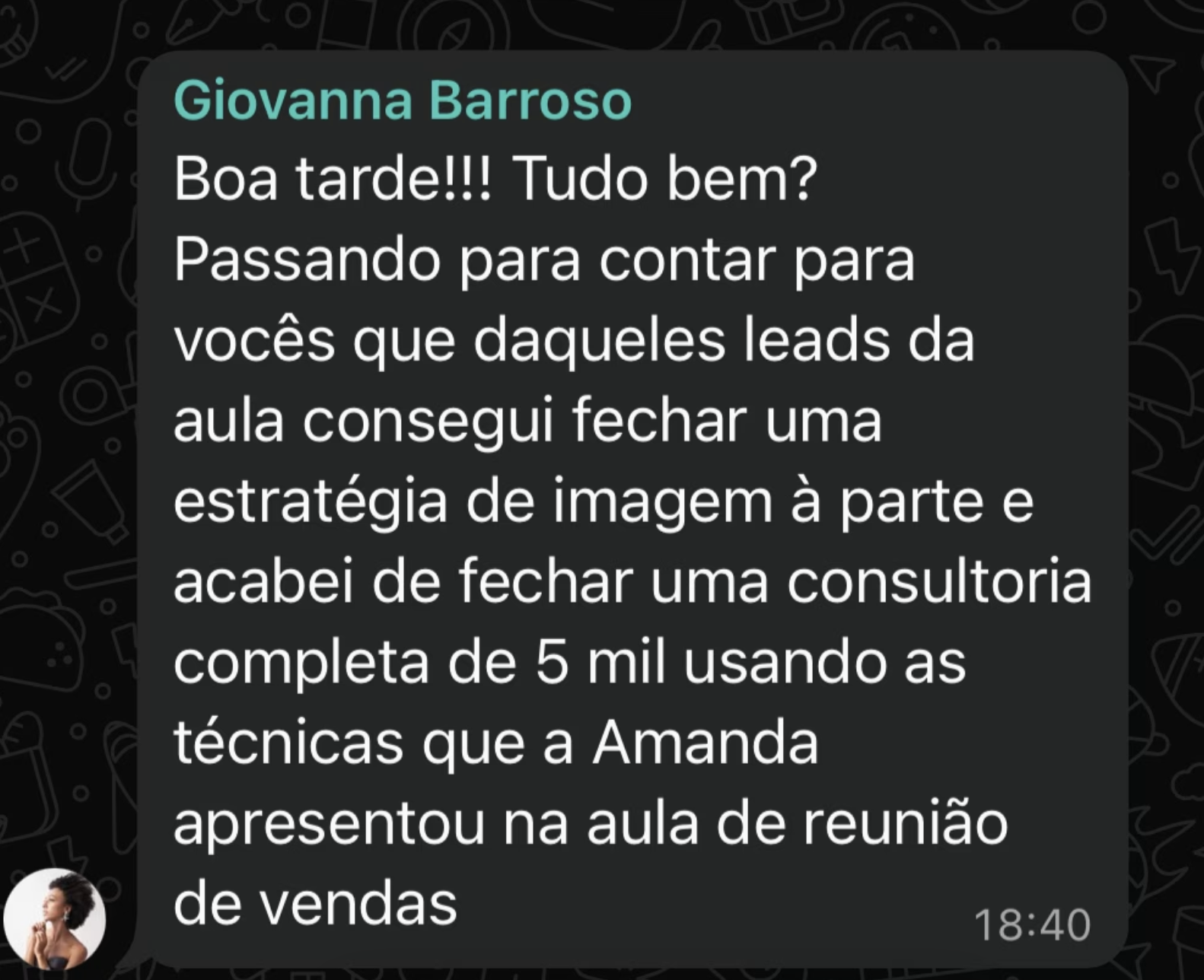 Print de mensagem real: Giovanna Barroso relata consultoria completa de R$5.000 fechada usando as técnicas apresentadas na aula de reunião de vendas